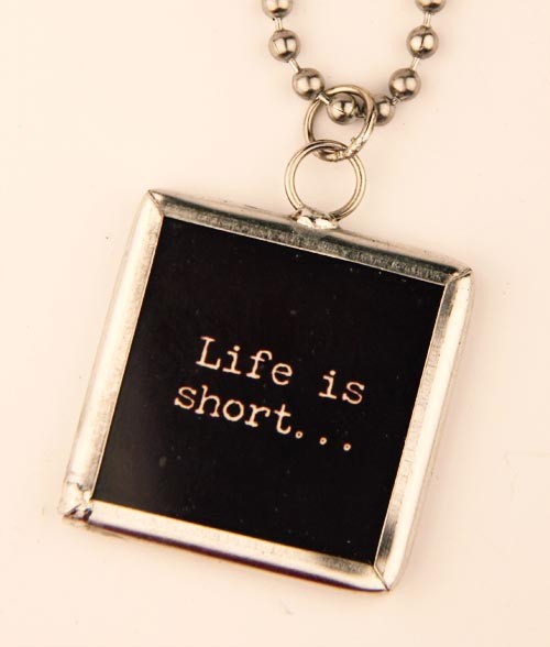 Life is Short Tag Necklace