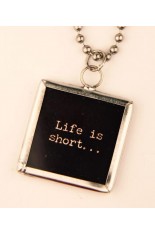 Life is Short Tag Necklace